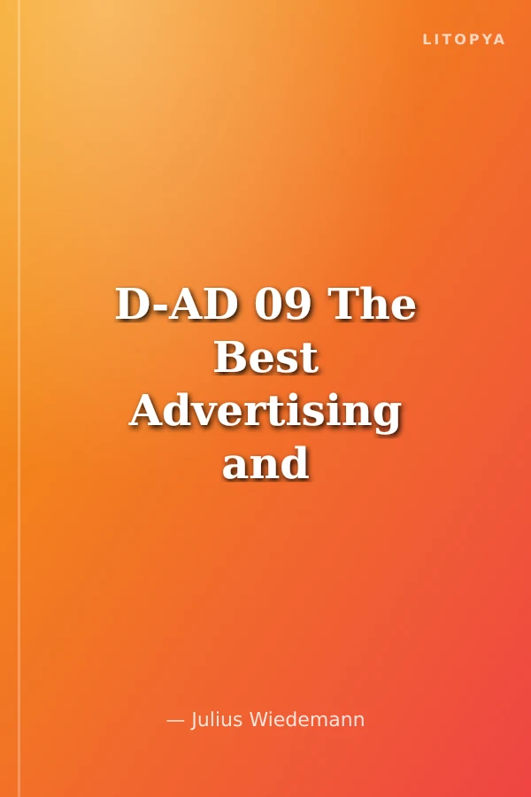D-AD 09 The Best Advertising and Design in the World