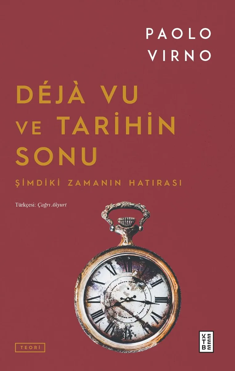D&eacute;j&agrave; Vu ve Tarihin Sonu