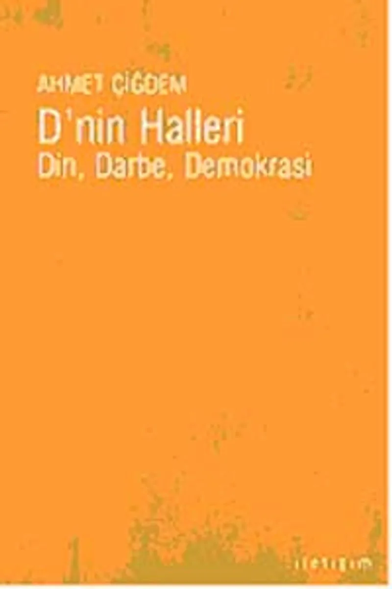 D'nin Halleri Din Darbe Demokrasi
