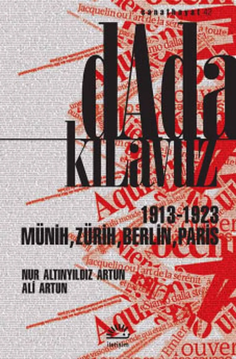 Dada Kılavuz 1913-1923 Münih, Zürih, Berlin, Paris