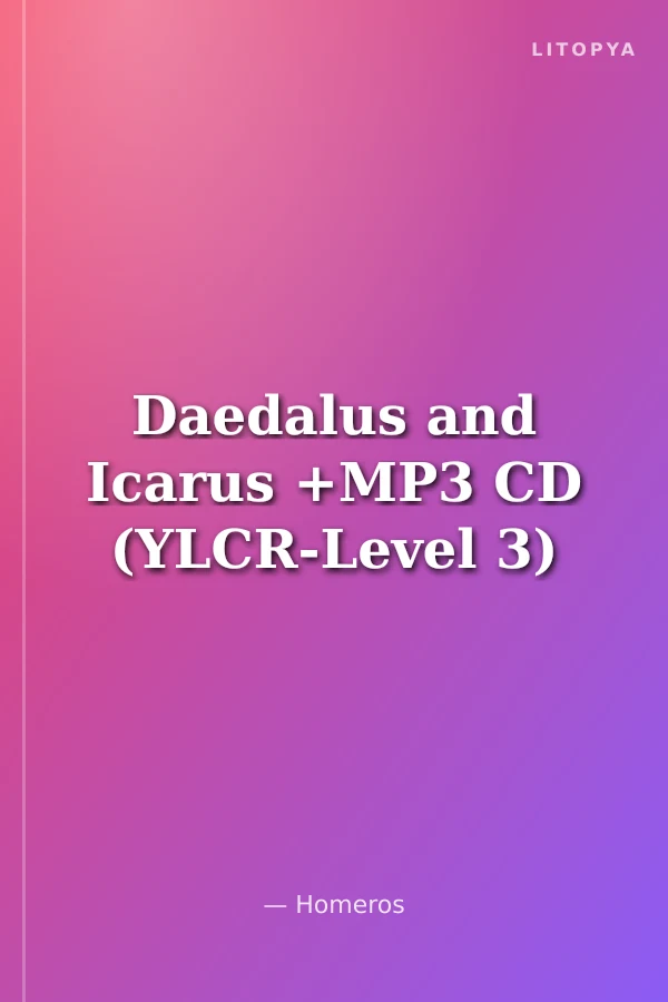 Daedalus and Icarus +MP3 CD (YLCR-Level 3)