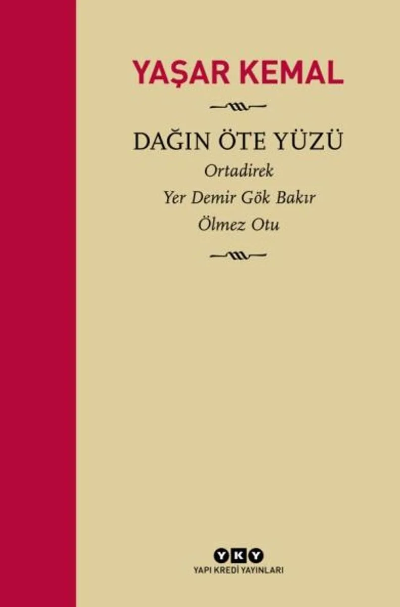 Dağın Öte Yüzü (Ciltli Özel Baskı) / Ortadirek - Yer Demir Gök Bakır - Ölmez Otu