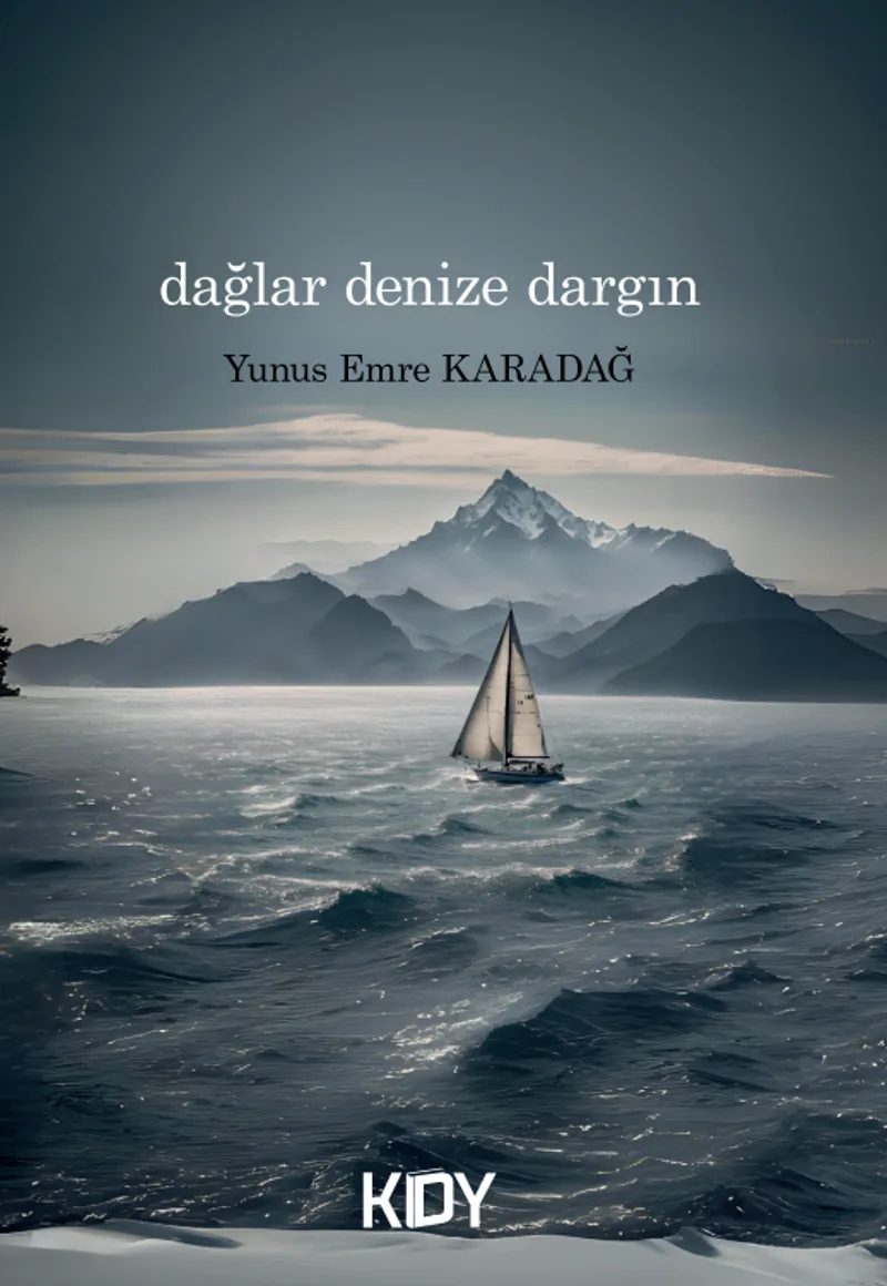 Dağlar Denize Dargın