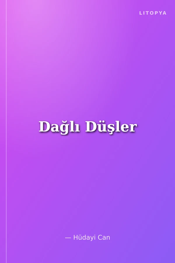 Dağlı Düşler