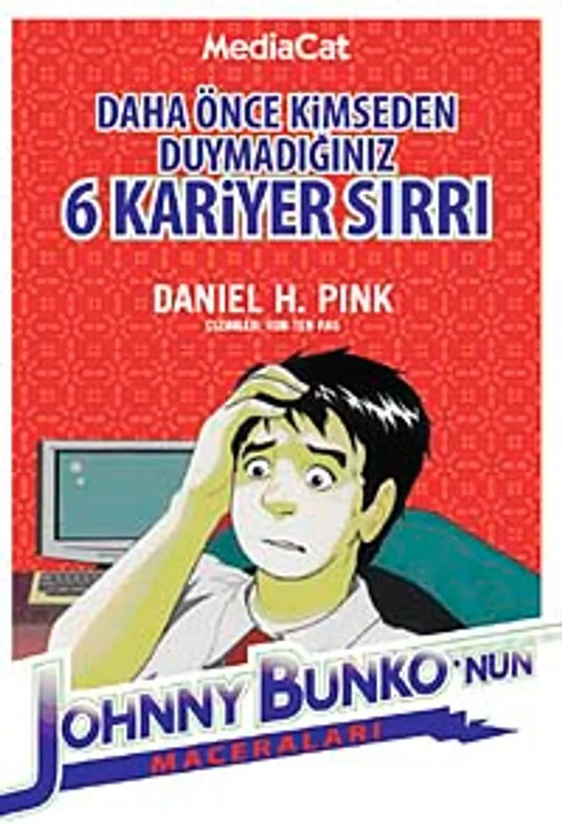 Daha Önce Kimseden Duymadığınız 6 Kariyer Sırrı Johnny Bunko'nun Maceraları