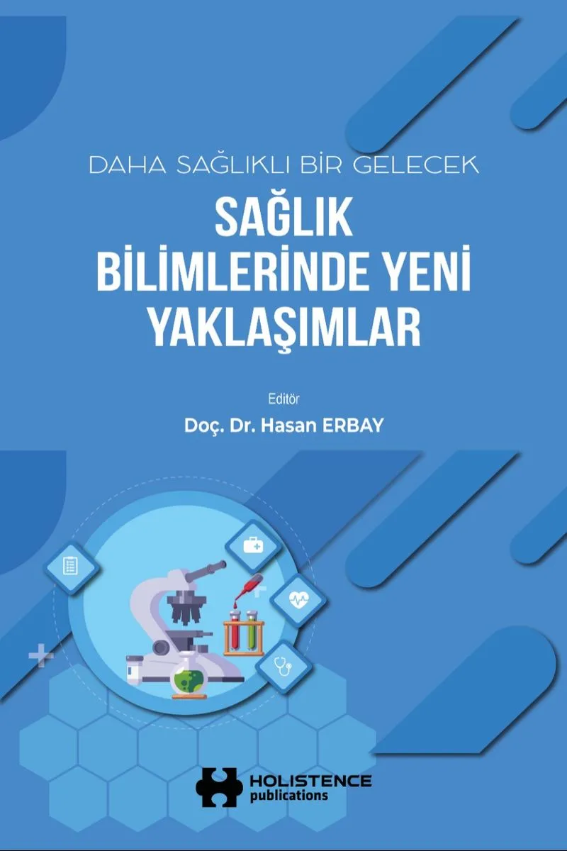 Daha Sağlıklı Bir Gelecek: Sağlık Bilimlerinde Yeni Yaklaşımlar