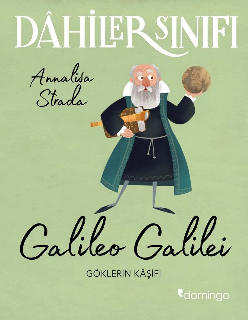 Dahiler Sınıfı: Galileo Galilei Göklerin Kaşifi