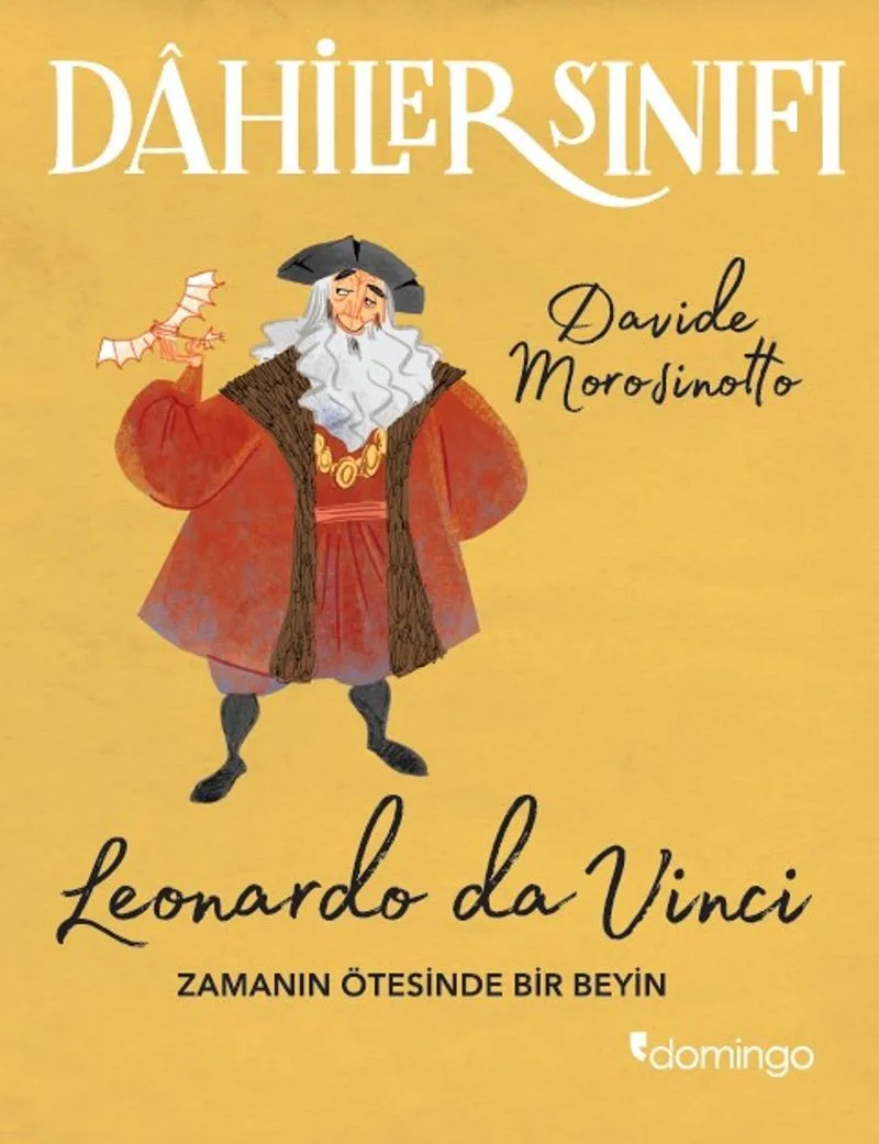 Dahiler Sınıfı: Leonardo Da Vinci Zamanın Ötesinde Bir Beyin