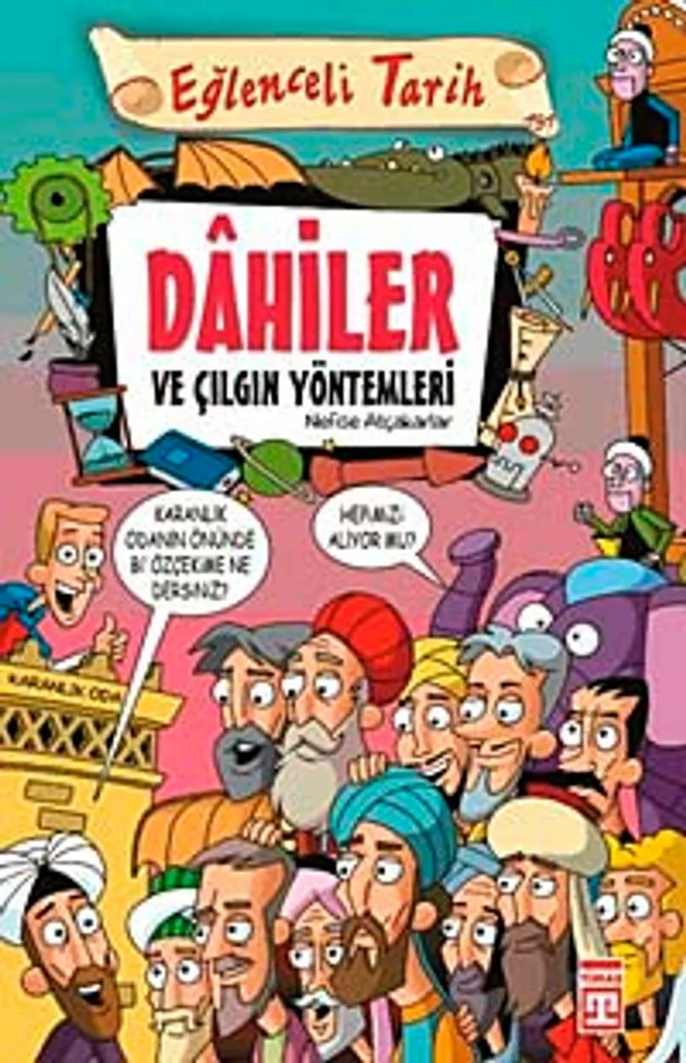 Dahiler ve Çılgın Yöntemleri