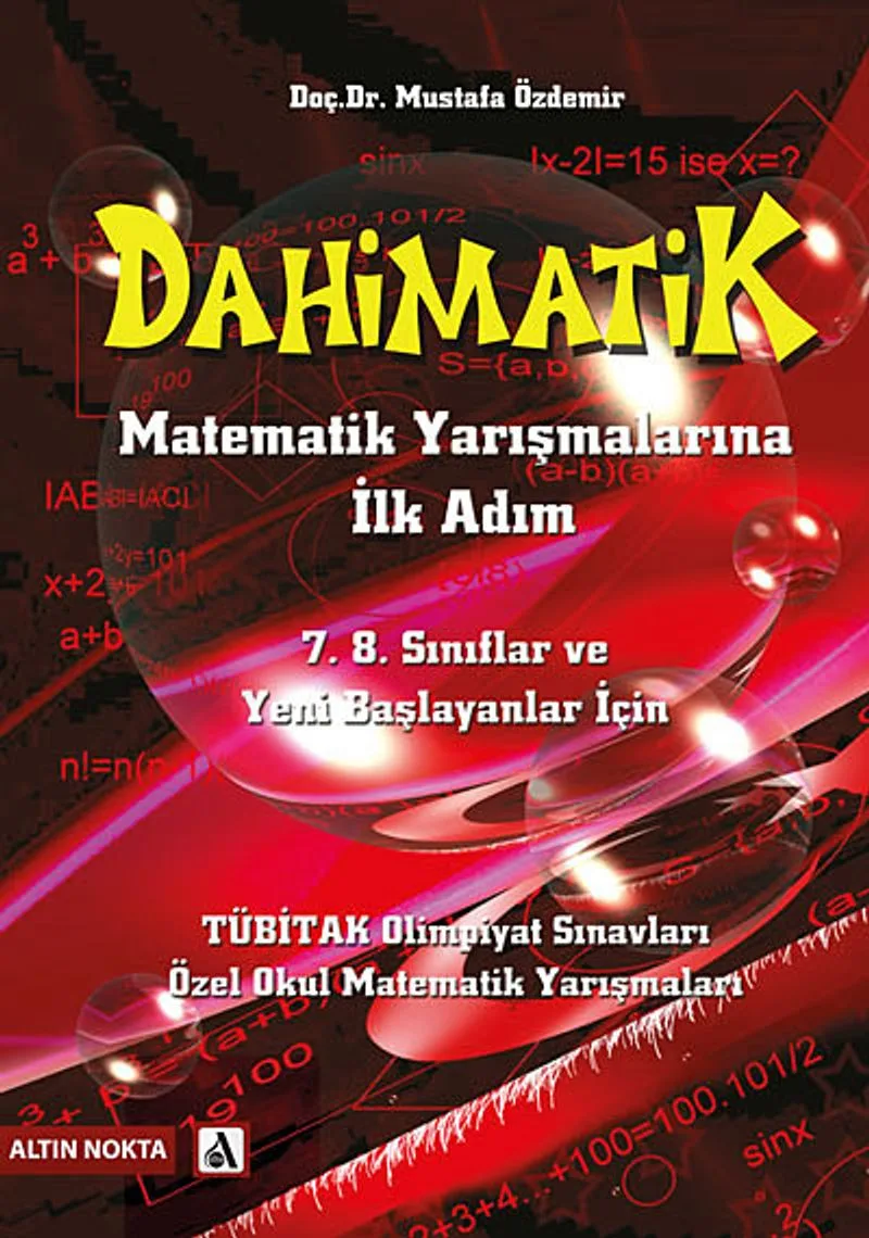 Dahimatik Matematik Yarışmalarına İlk Adım / 7. 8. Sınıflar ve Yeni Başlayanlar İçin