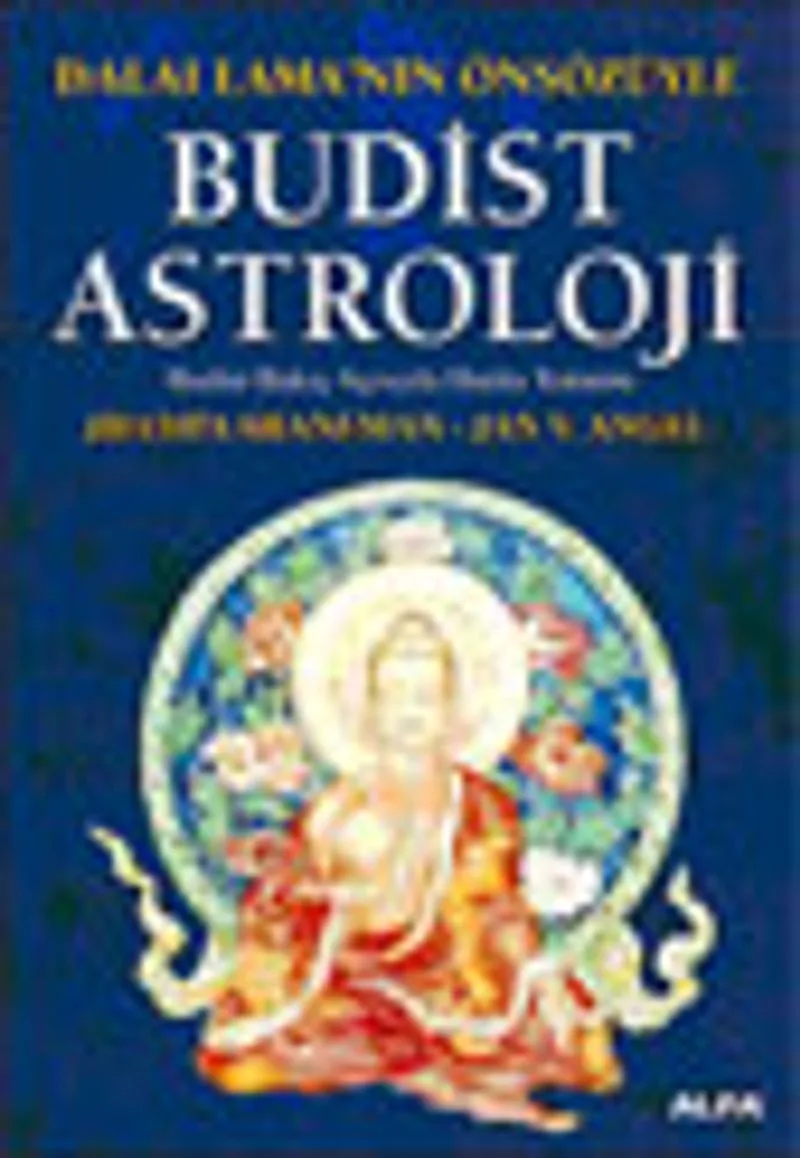 Dalai Lama'nın Önsözüyle Budist Astroloji - Bakış Açısıyla Harita Yorumu