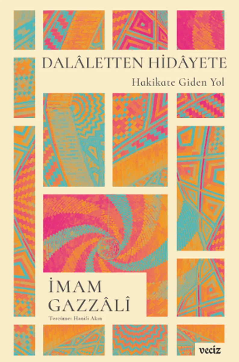 Dalaletten Hidayete &ndash; Hakikate Giden Yol