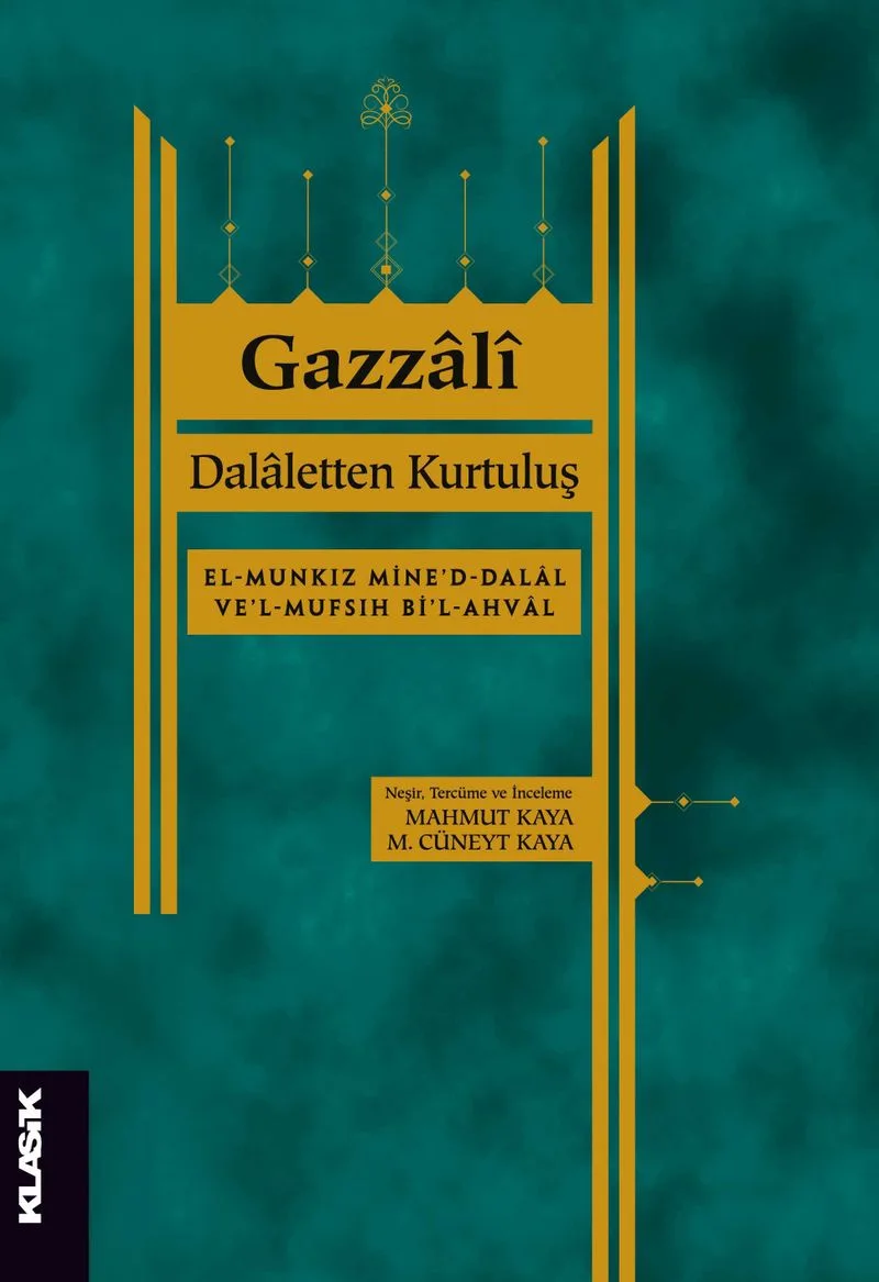 Dalaletten Kurtuluş El-Munkız Mine'd-Dalal Ve'l-Mufsıh Bi'l-Ahval
