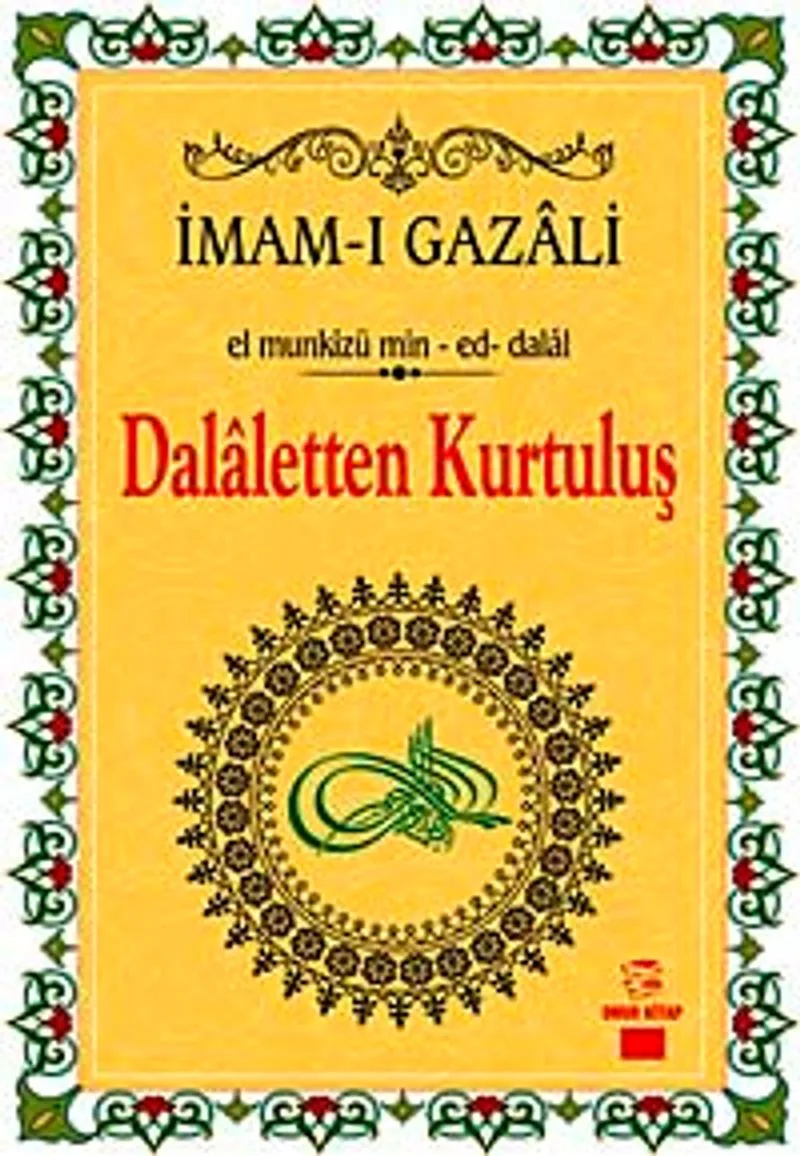 Dalaletten Kurtuluş - El munkizü min-ed-dalal