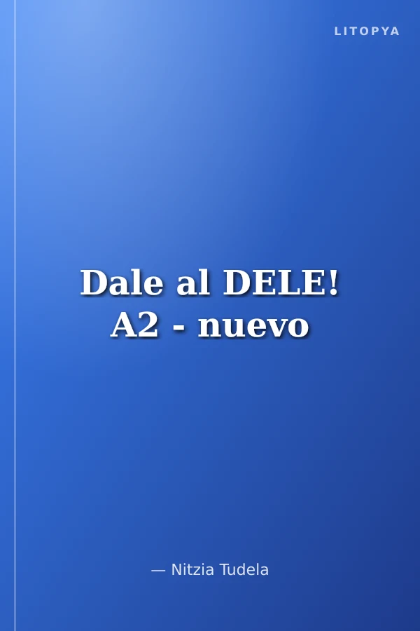 Dale al DELE! A2 - nuevo