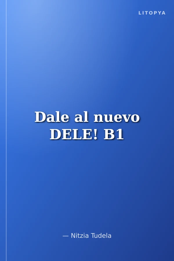 Dale al nuevo DELE! B1