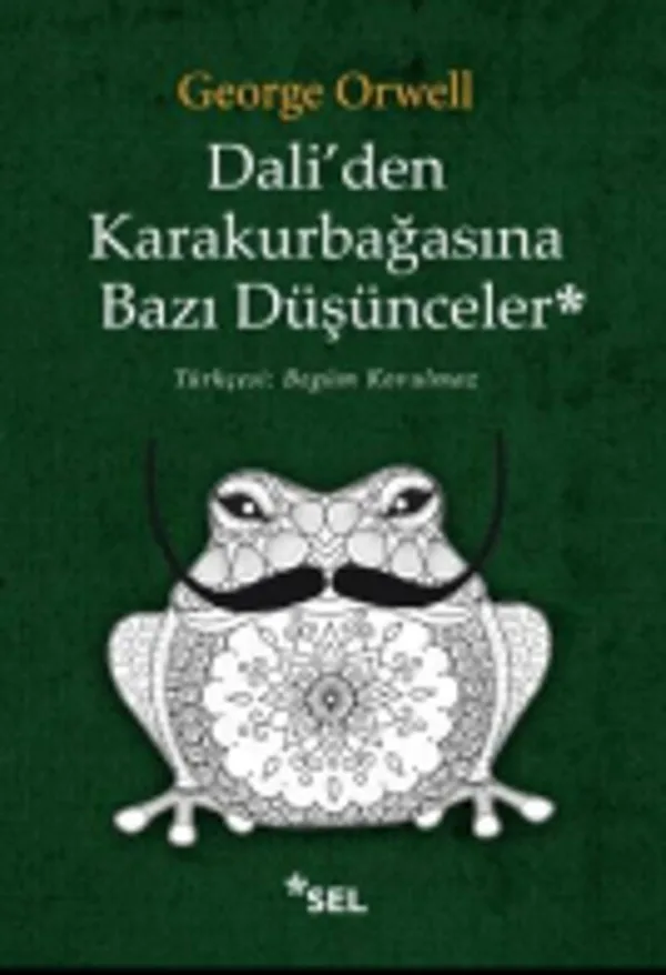 Dali'den Karakurbağasına Bazı Düşünceler