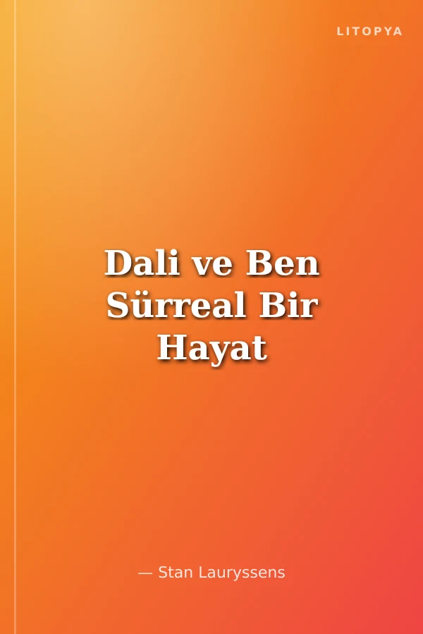 Dali ve Ben Sürreal Bir Hayat