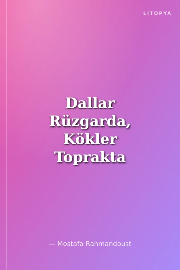 Dallar Rüzgarda, Kökler Toprakta