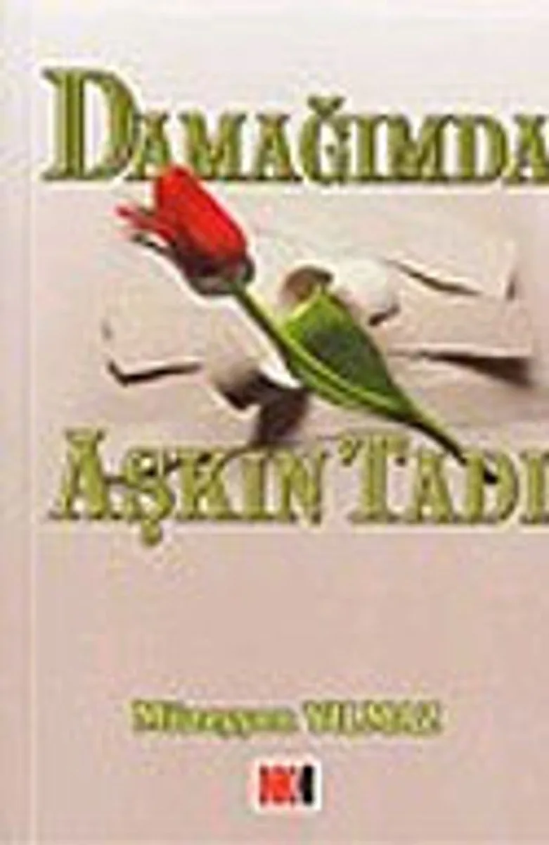 Damağımda Aşkın Tadı
