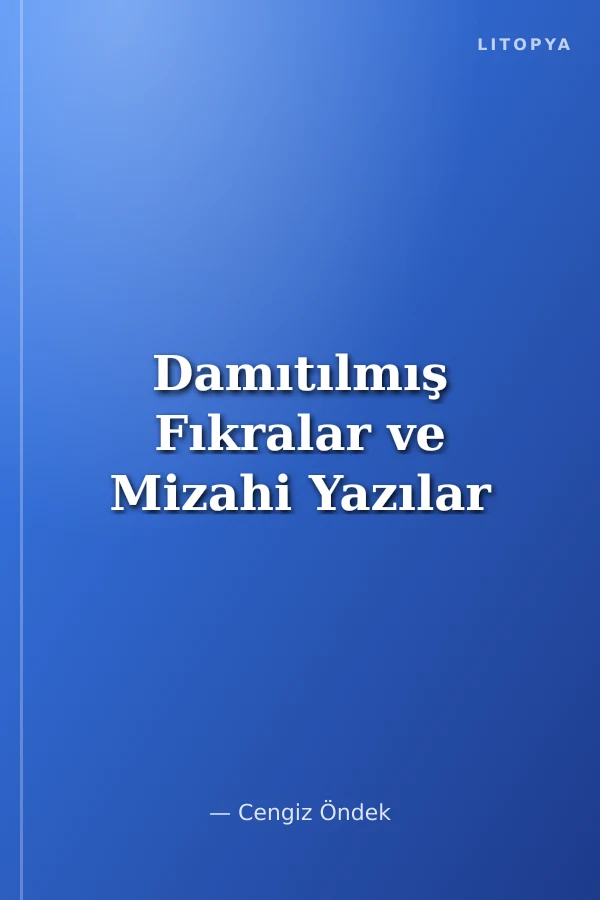 Damıtılmış Fıkralar ve Mizahi Yazılar