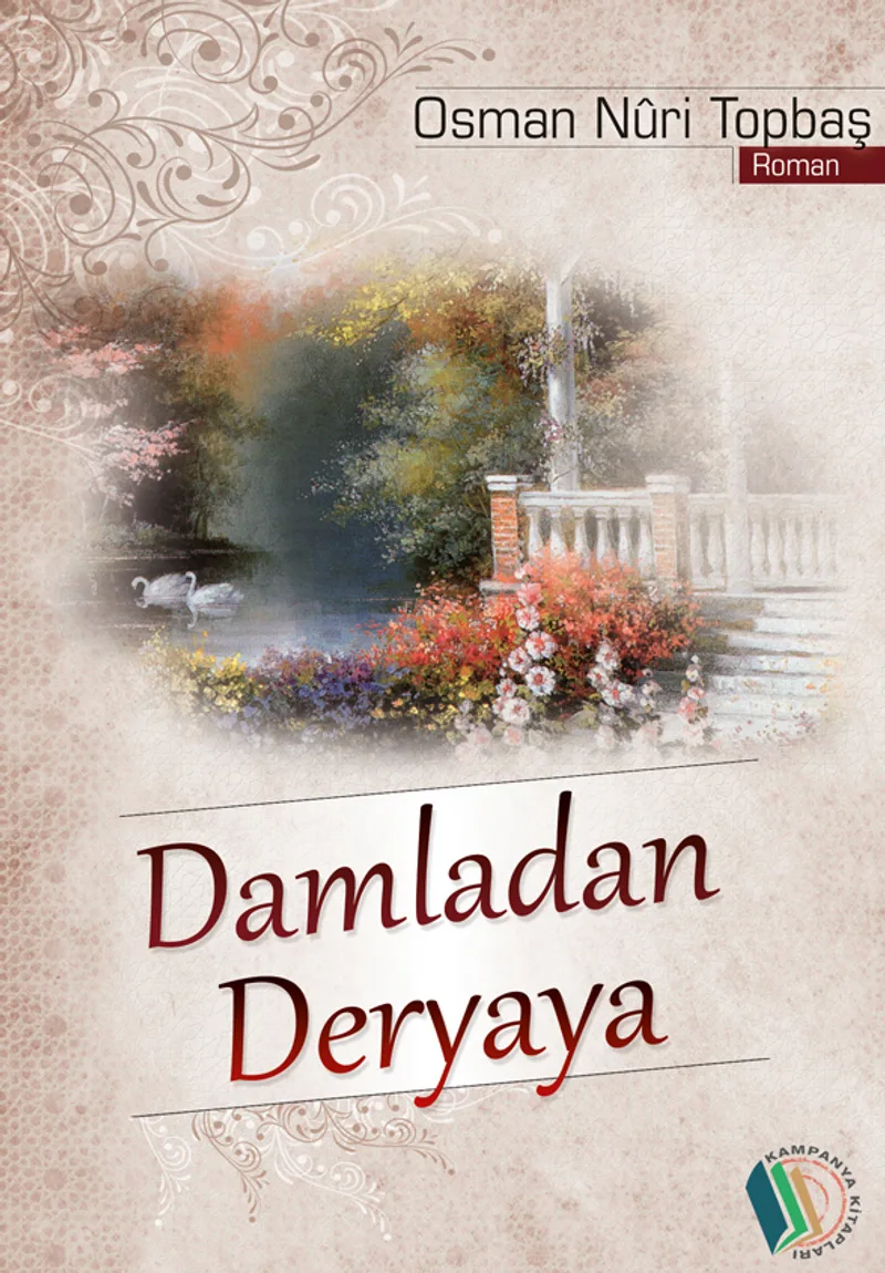 Damladan Deryaya Gönül İkliminden