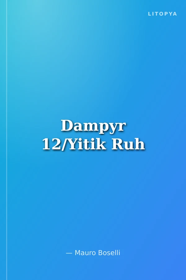 Dampyr 12/Yitik Ruh