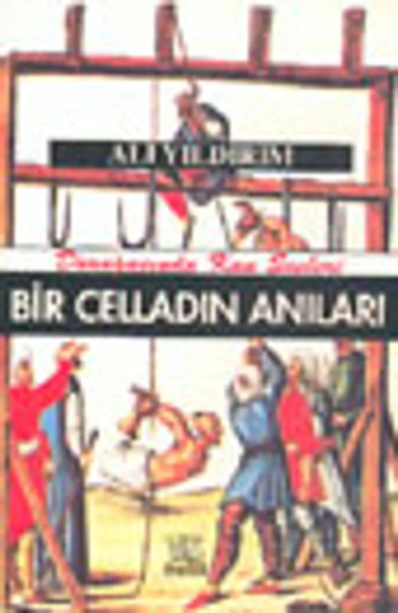 Darağacında Kan Sesleri Bir Celladın Anıları