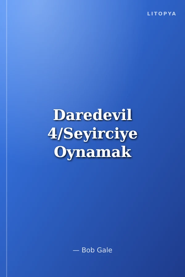 Daredevil 4/Seyirciye Oynamak