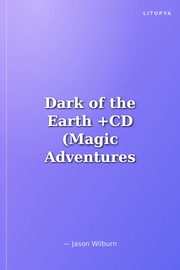 Dark of the Earth +CD (Magic Adventures 3)