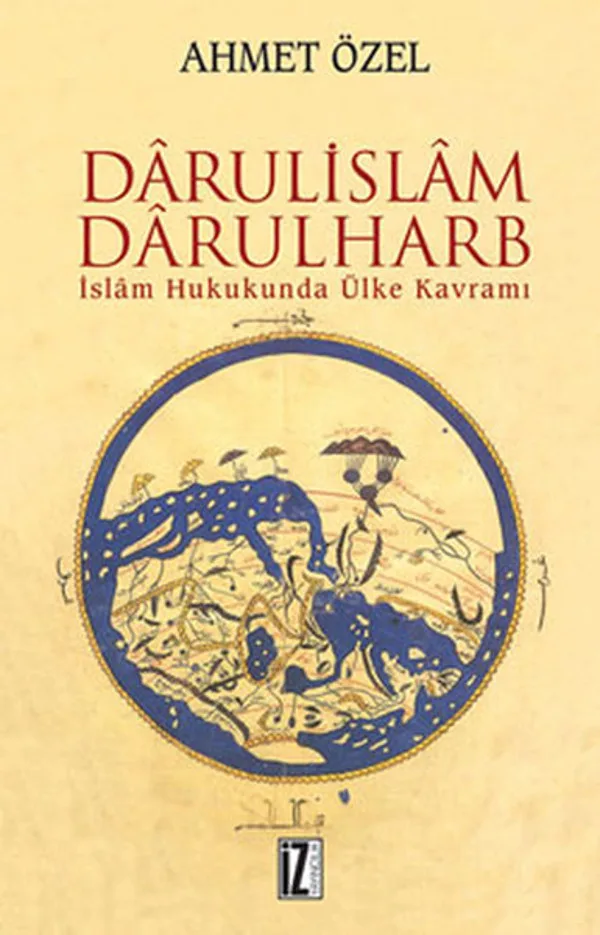 Darulislam, Darulharb -İslam Hukukunda Ülke Kavramı