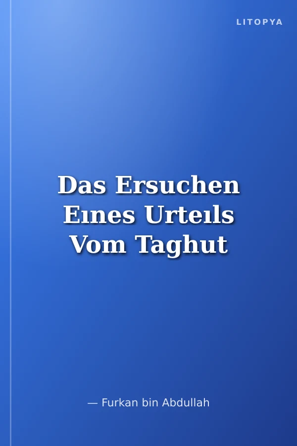 Das Ersuchen Eınes Urteıls Vom Taghut
