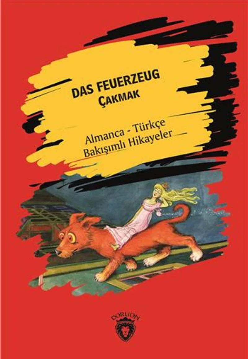 Das Feuerzeug (Çakmak) Almanca Türkçe Bakışımlı Hikayeler