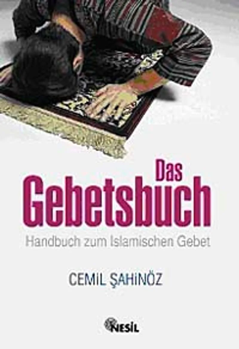 Das Gebetsbuch Handbuch zum Islamischen Gebet (Namaz Hocası &ndash; Almanca)