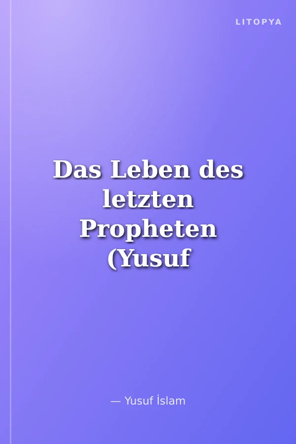 Das Leben des letzten Propheten (Yusuf Islam)