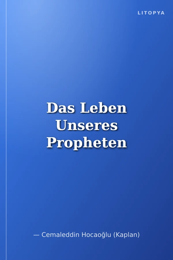 Das Leben Unseres Propheten