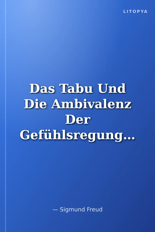 Das Tabu Und Die Ambivalenz Der Gefühlsregungen
