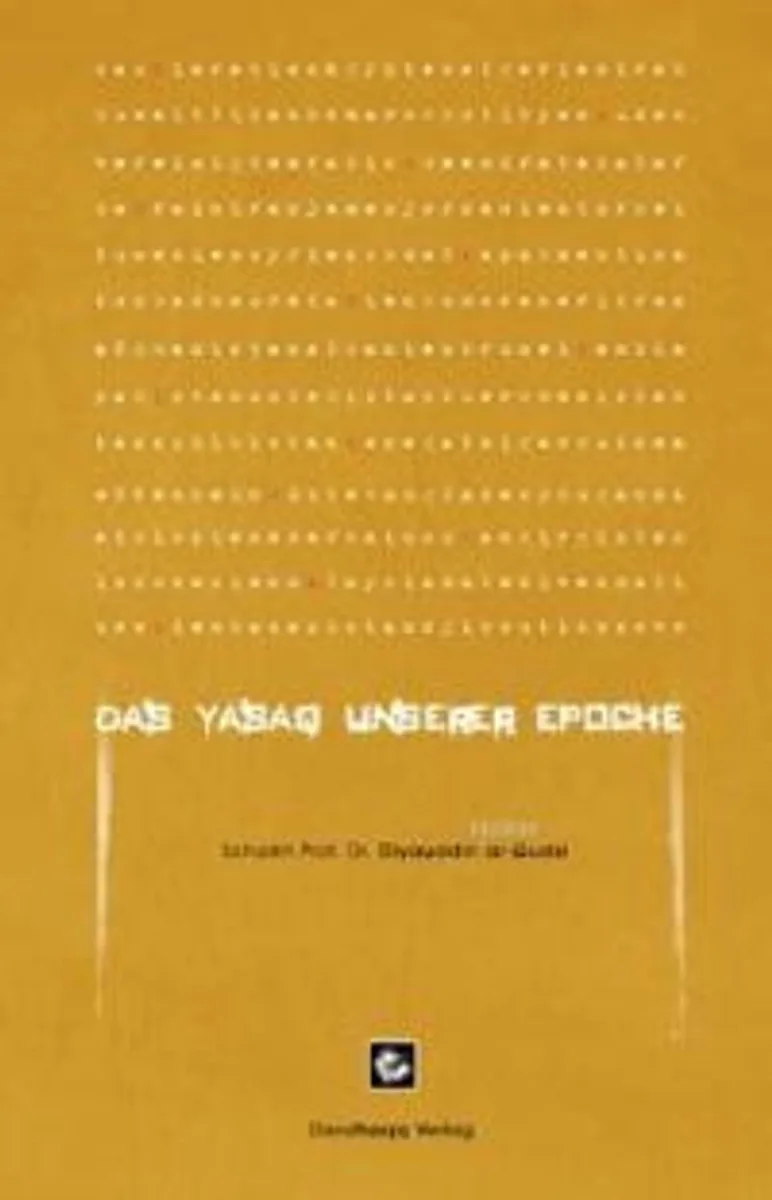 Das Yasaq Unserer Epoce