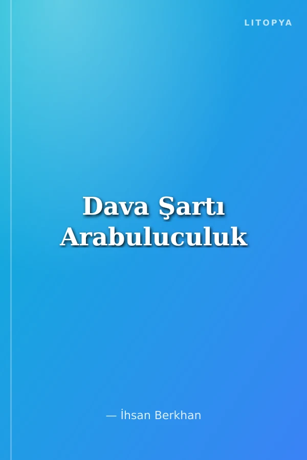 Dava Şartı Arabuluculuk