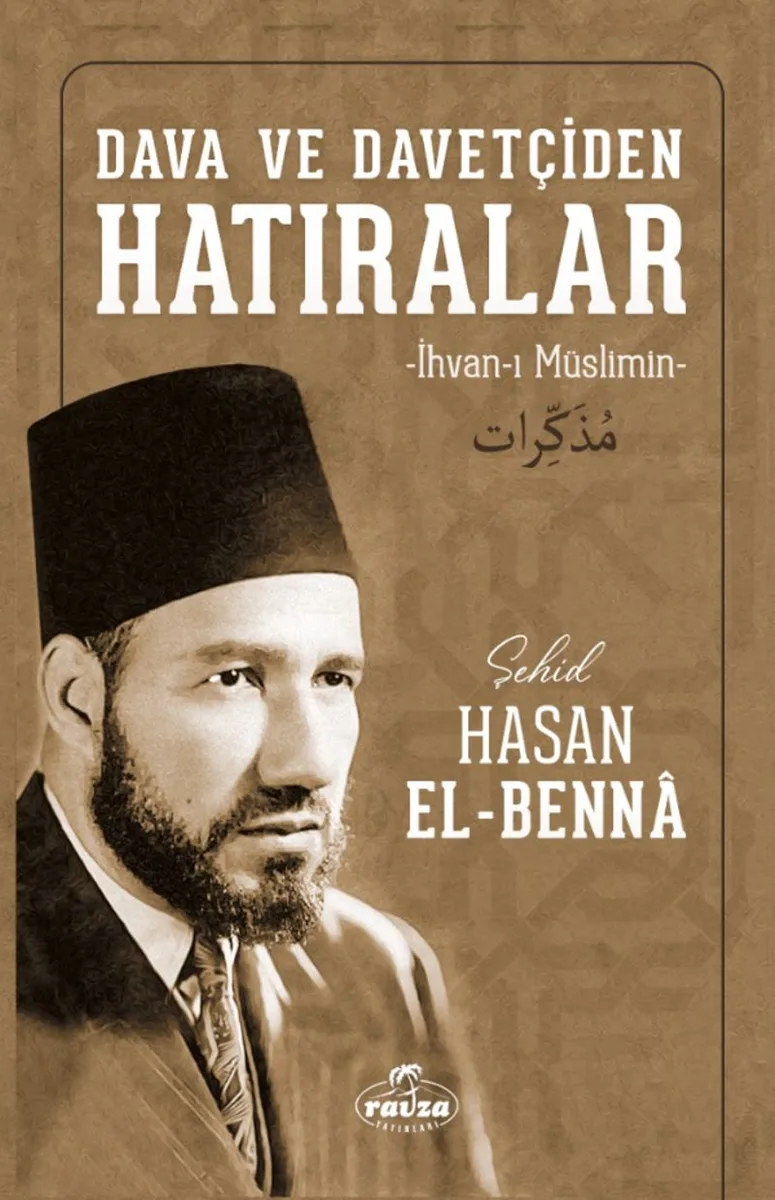 Dava ve Davetçiden Hatıralar (İhvan-I Müslimin)
