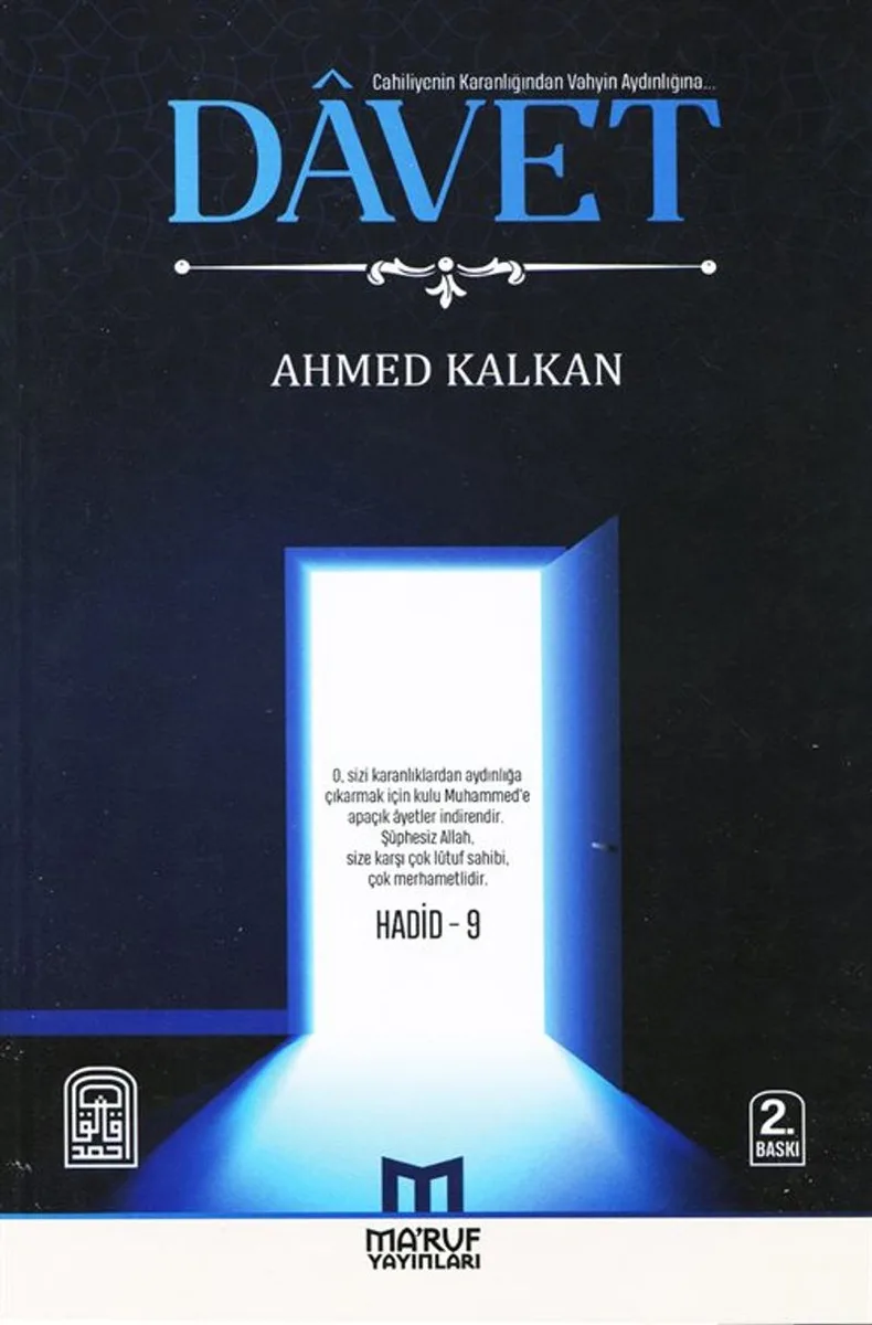 Davet Cahiliyenin Karanlığından Vahyin Aydınlığına Çağrı