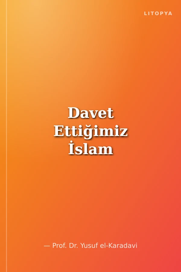Davet Ettiğimiz İslam