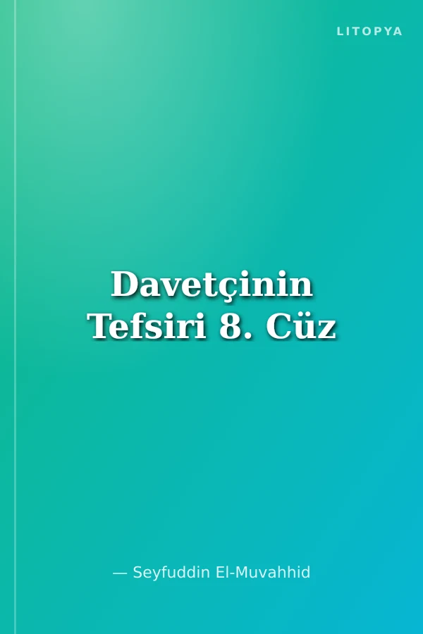 Davetçinin Tefsiri 8. Cüz