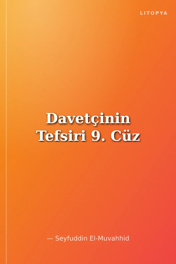 Davetçinin Tefsiri 9. Cüz