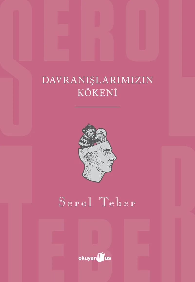 Davranışlarımızın Kökeni