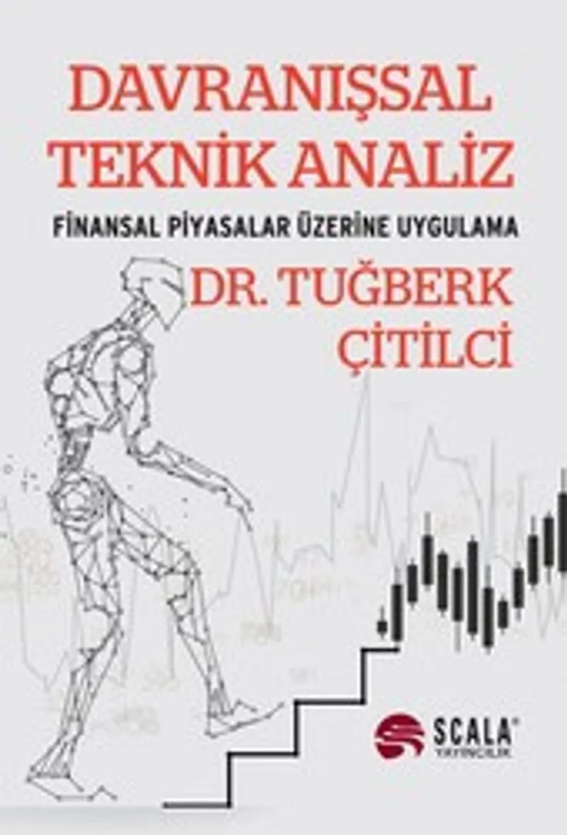 Davranışsal Teknik Analiz Finansal Piyasalar Üzerine Uygulama