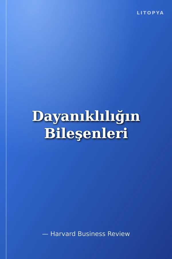 Dayanıklılığın Bileşenleri