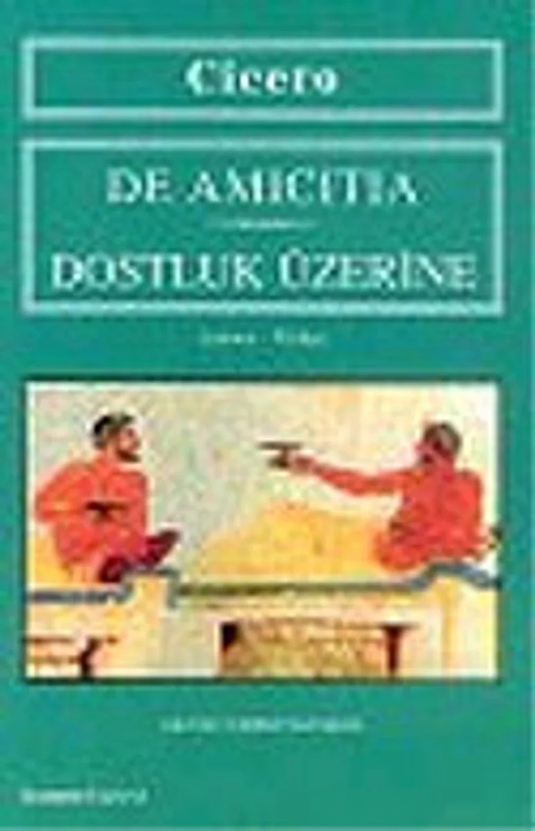 De Amicitia/Dostluk Üzerine