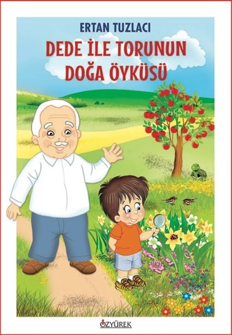 Dede İle Torunun Doğa Öyküsü