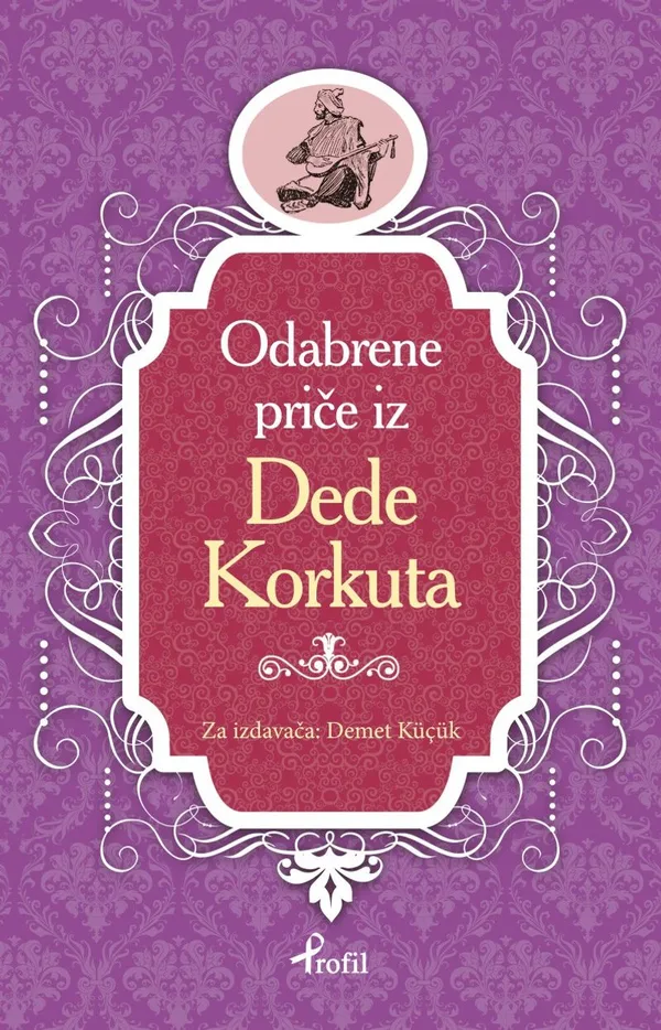 Dede Korkut / Boşnakça Seçme Hikayeler